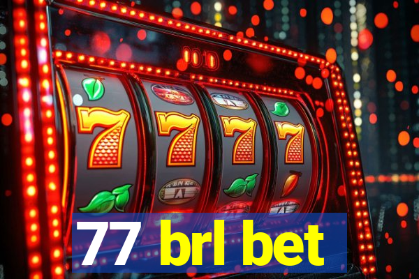 77 brl bet